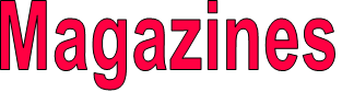 Magazines